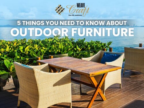 5 Things you need to know about outdoor furniture