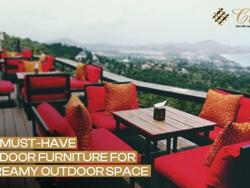 The Must-Have Outdoor Furniture for a Dreamy Outdoor Space
