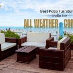 Best Patio Furniture in India