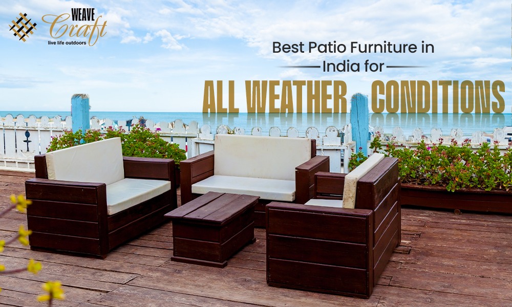 Best Patio Furniture in India